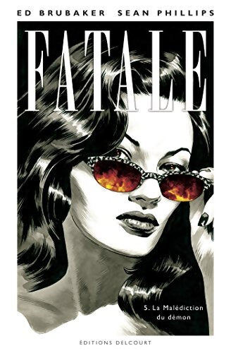 Fatale Tome V : La malédiction du démon - Ed Brubaker - Livre