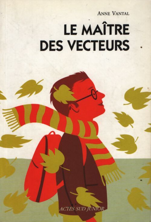 Le Maître des vecteurs - Anne Vantal - Livre