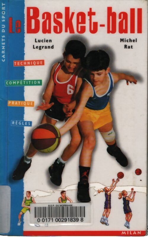 Le basket-ball - Lucien Legrand - Livre