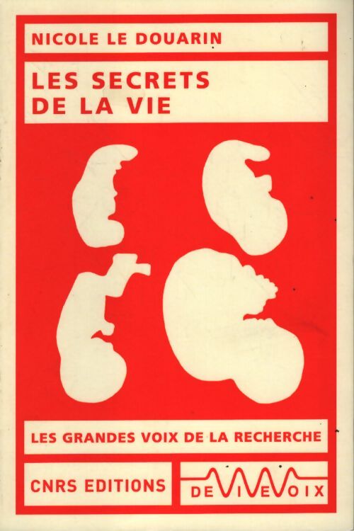 Les secrets de la vie - Nicole Le Douarin - Livre