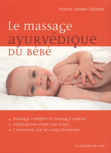 Le massage ayurvédique du bébé - Yvonne Jansen-Schulze - Livre