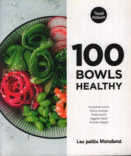 Les petits marabout : 100 bowls healthy - Collectif - Livre