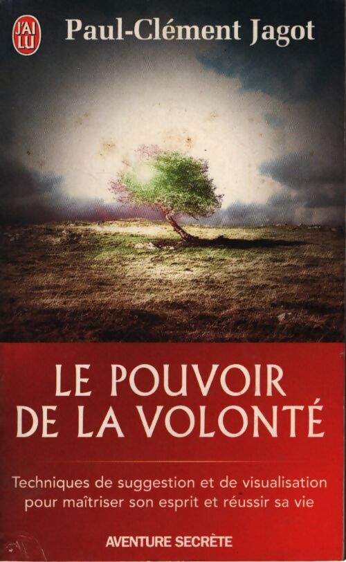 Le pouvoir de la volonté - Paul-Clément Jagot - Livre
