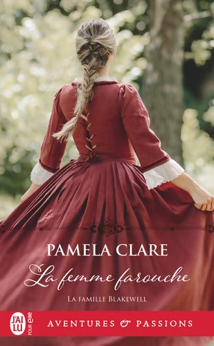 La femme farouche - Pamela Clare - Livre