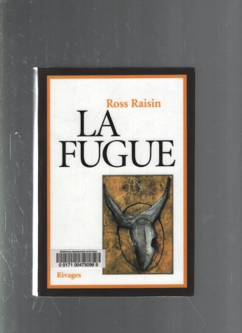 La fugue - Ross Raisin - Livre