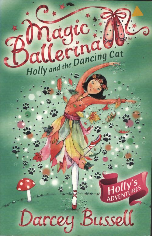 Holly and the dancing cat : Holly's adventures - Darcey Bussell - Livre
