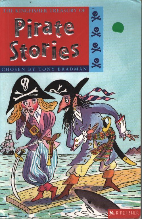 The kingfisher treasury of pirate stories - Tony Bradman - Livre