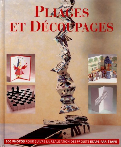 Pliages et découpages - Paul Jackson - Livre