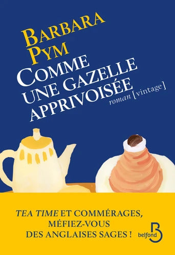 Comme une gazelle apprivoisée - Barbara Pym - Livre