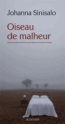 Oiseau de malheur - Johanna Sinisalo - Livre