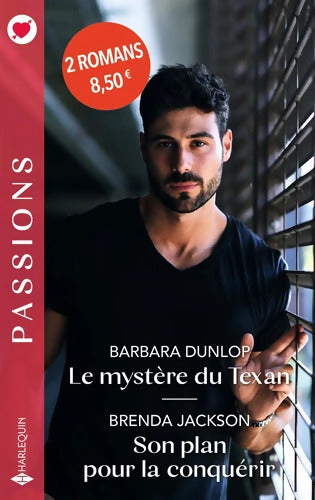 Le mystère du Texan - Son plan pour la conquérir - Barbara Dunlop - Livre