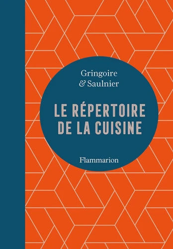 Le répertoire de la cuisine - Louis Saulnier - Livre