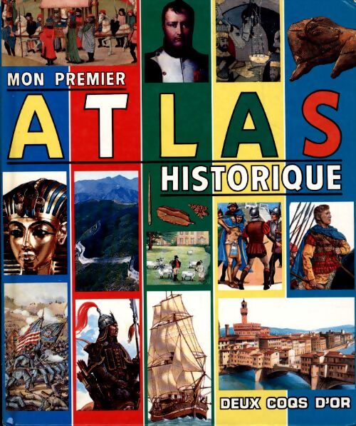 Mon premier atlas historique - Francine Caillard - Livre