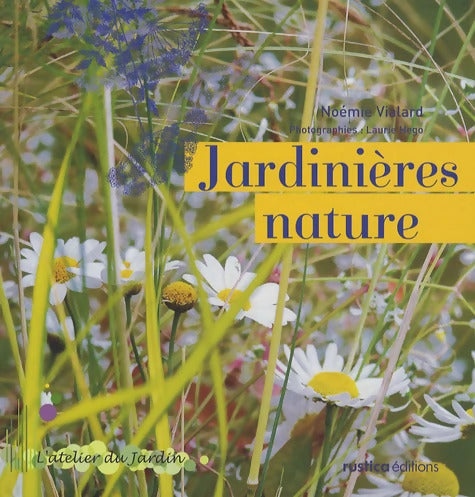 JARDINIERES NATURE - Noémie Vialard - Livre