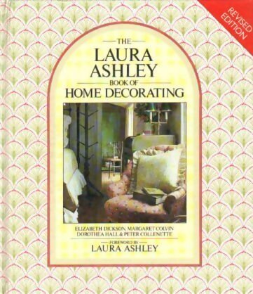 The Laura Ashley book of home decorating - Elizabeth Dickson - Livre