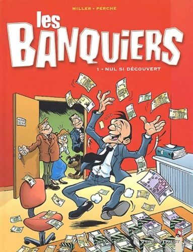 Les banquiers Tome I : Nul si découvert - Richez - Livre