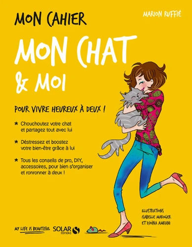 Mon cahier Mon chat & moi - Nouvelle édition - Marion Ruffié - Livre