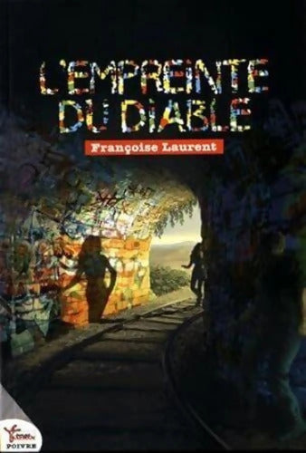 L'empreinte du diable - Françoise Laurent - Livre