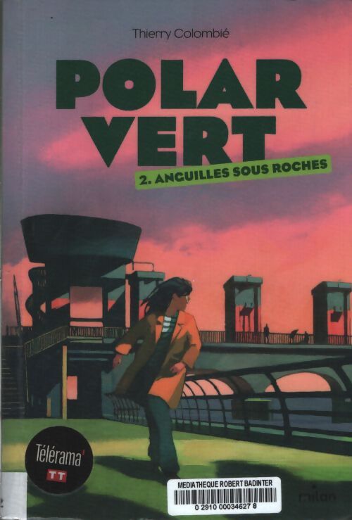 Polar vert tome ii : Anguilles sous roches - Thierry Colombié - Livre