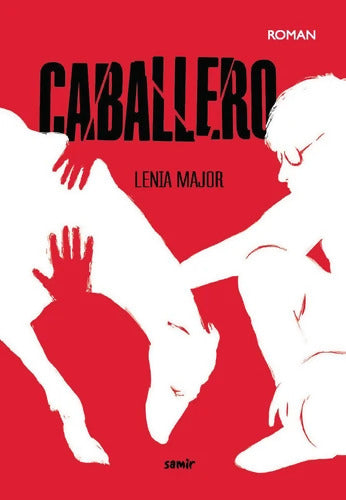 Caballero - Lenia Major - Livre