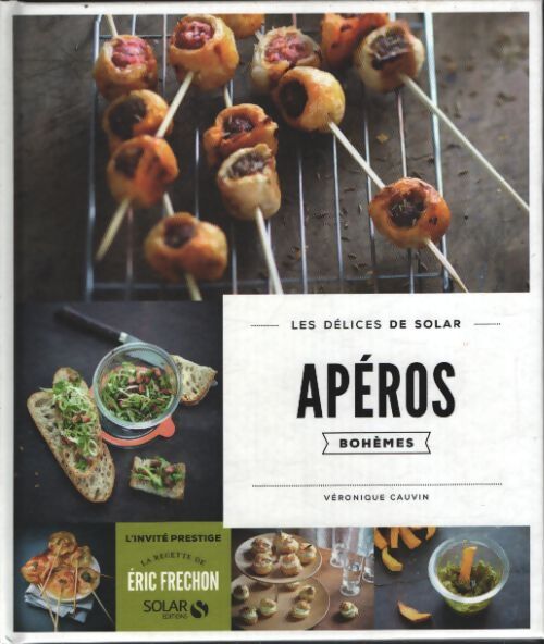 Apéros bohèmes - les délices de solar - Véronique Cauvin - Livre