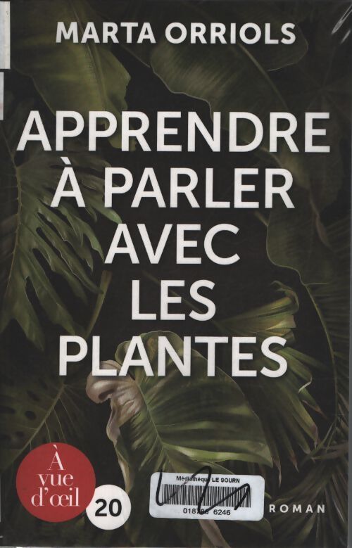 Apprendre à parler avec les plantes - Marta Orriols - Livre
