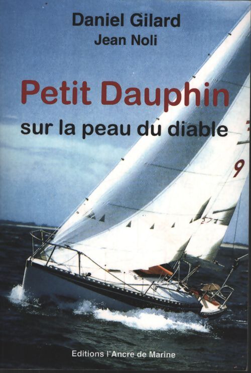 Petit dauphin sur la peau du diable - Gilard Daniel - Livre