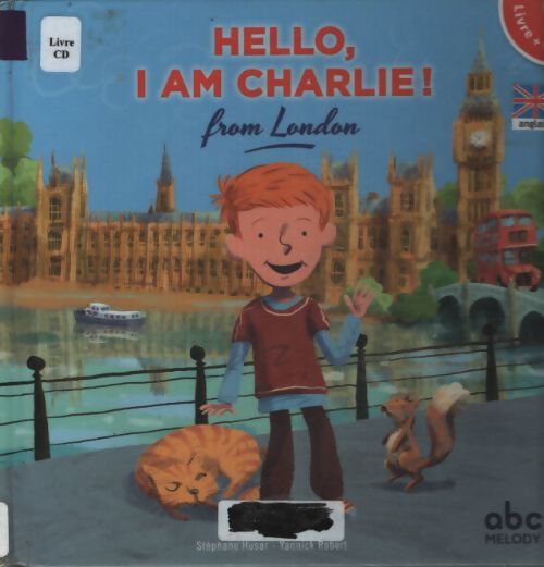 Hello i am charlie from London - Stéphane Husar - Livre