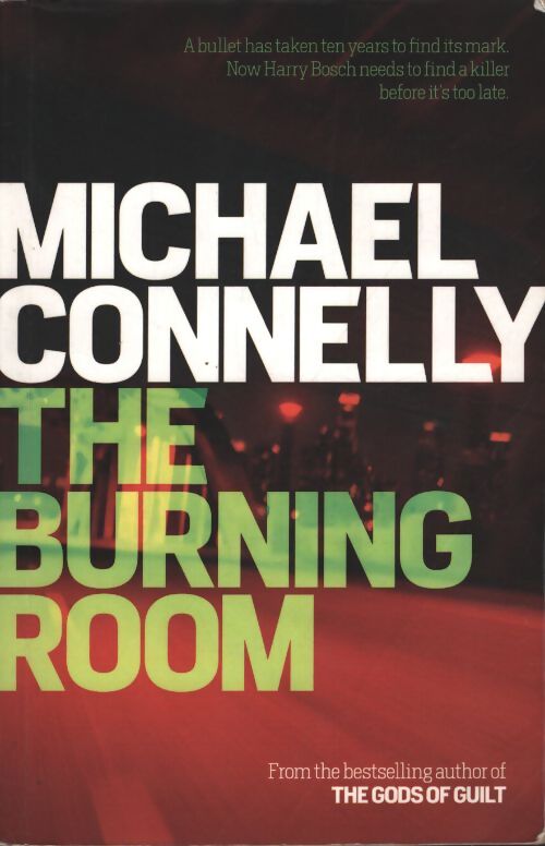 The burning room - Michael Connelly - Livre