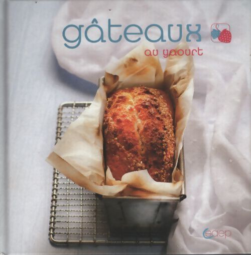 Gâteaux au yaourt - Emmanuelle Andrieu - Livre