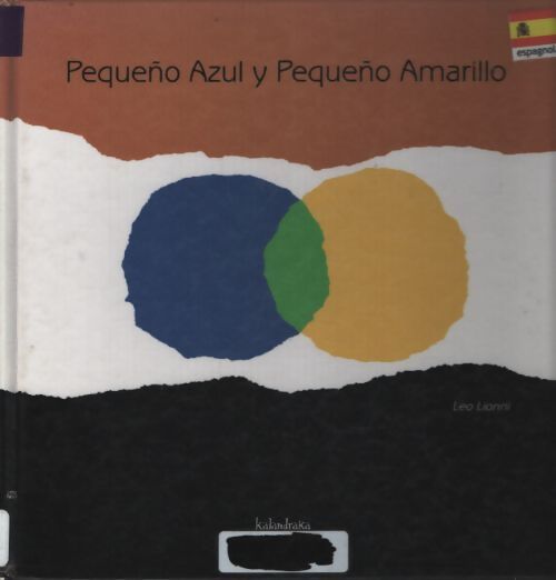 Pequeño azul y pequeño amarillo - Leo Lionni - Livre