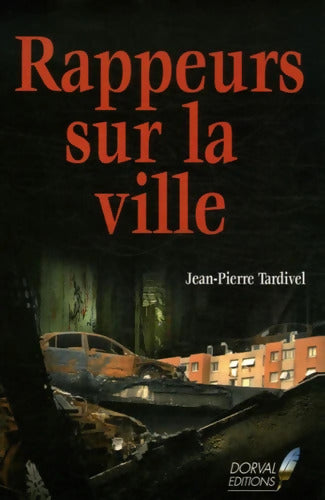 Rappeurs sur la ville - Jean-Pierre Tardivel - Livre