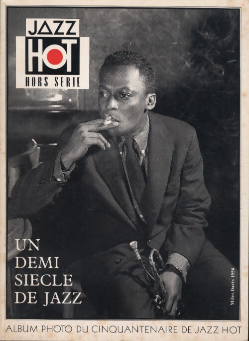 Jazz Hot Hors-série : Un demi-siècle de jazz - Collectif - Livre