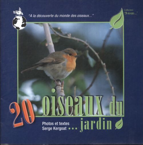20 oiseaux de... Jardin - Kergoat Serge - Livre
