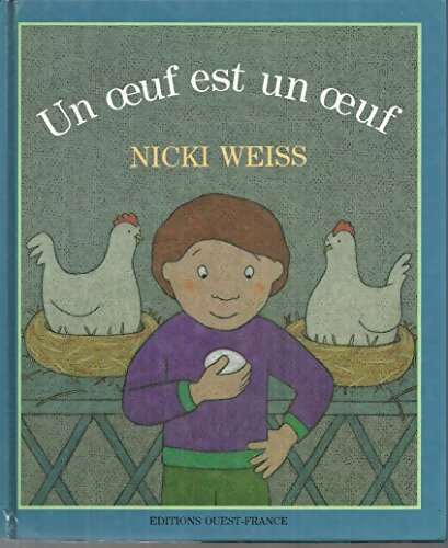 Un oeuf est un oeuf - Nicki Weiss - Livre