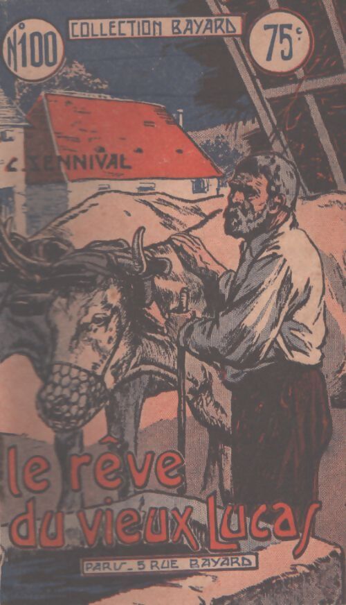Le rêve du vieux Lucas - C. Sennival - Livre