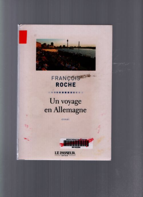 Un voyage en Allemagne - François Roche - Livre