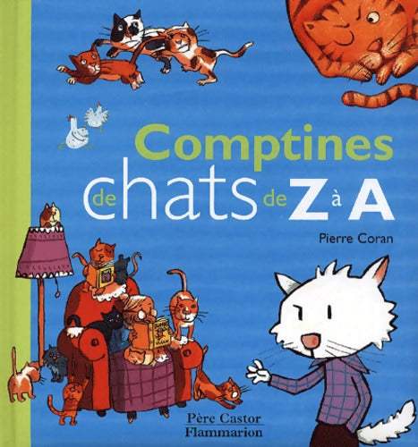 Comptines de chat de Z à A - Pierre Coran - Livre