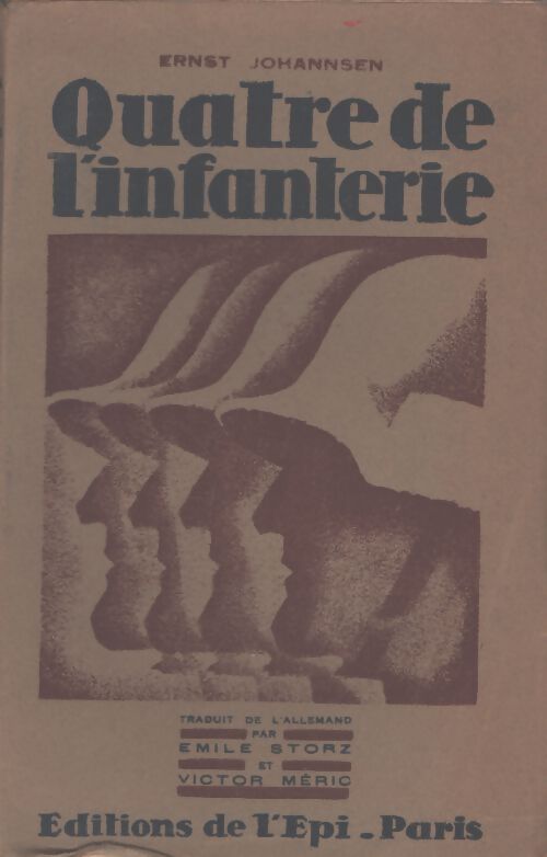 Quatre de l'infanterie - Ernst Johannsen - Livre