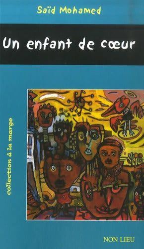 Un enfant de coeur - Saïd Mohamed - Livre