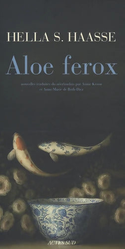 Aloe Ferox - Hella S. Haasse - Livre