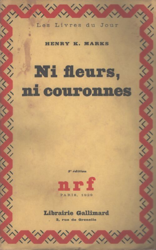 Ni fleurs, ni couronnes - Henry K Marks - Livre