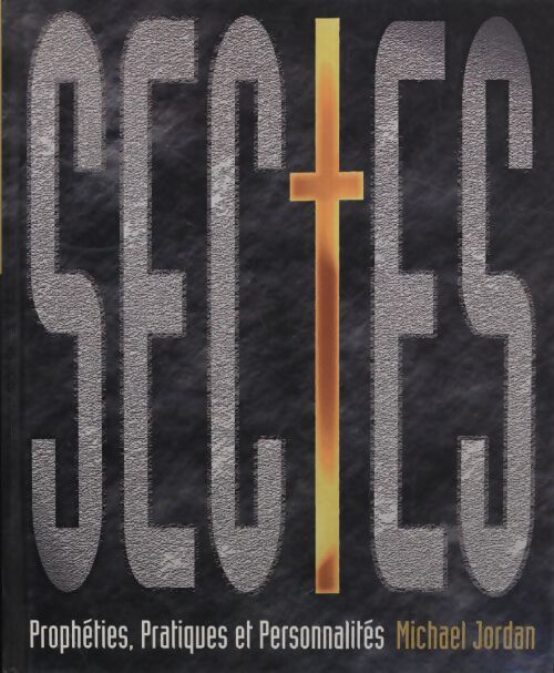 Les sectes - Michael Jordan - Livre