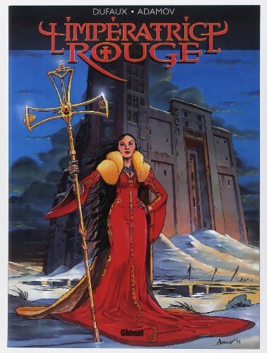 L'impératrice rouge Tome I : Le sang de st-Bothrace - Dufaux - Livre