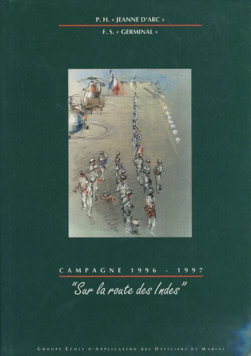 Campagne 1996-1997. Sur la route des Indes - Collectif - Livre