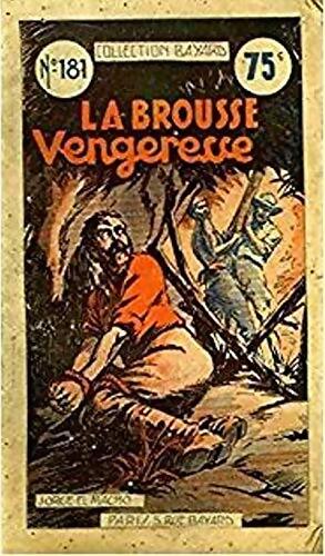 La brousse vengeresse - Jorge El Macho - Livre