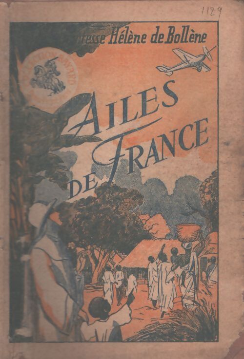 Ailes de France - Hélène De Bollène - Livre