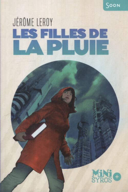 Les filles de la pluie - Jérôme Léroy - Livre