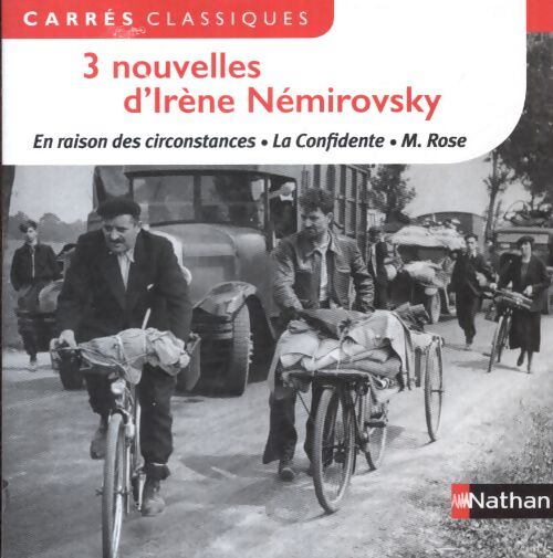 3 nouvelles d'irène némirovsky : En raison des circonstances - la confidente - m. Rose - Collectif - Livre