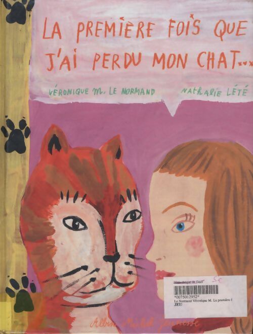 La première fois que j'ai perdu mon chat - Véronique Le Normand - Livre